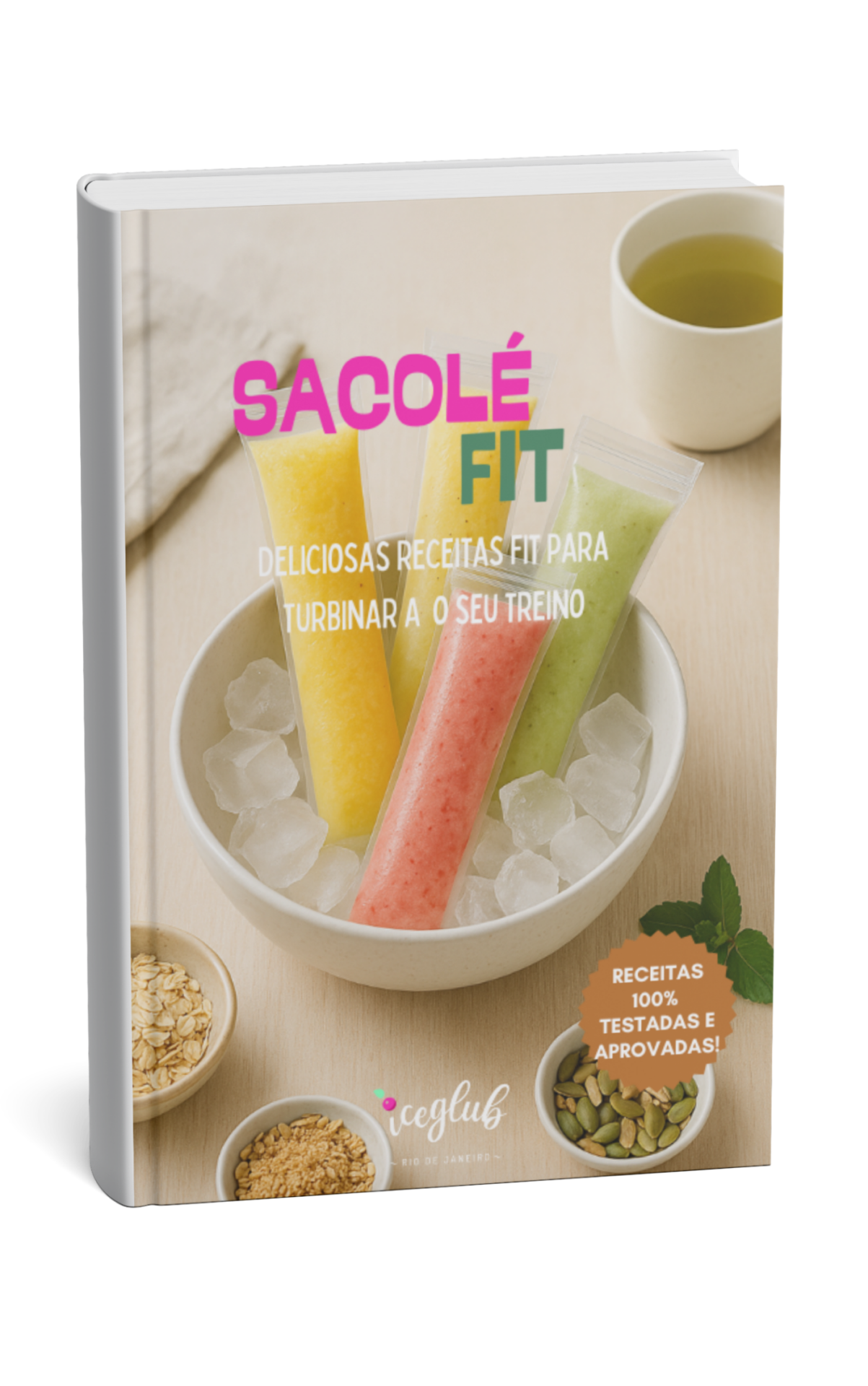 SACOLÉ GOURMET - DELICIOSAS RECEITAS PARA REFRESCAR O SEU VERÃO