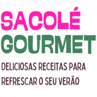 SACOLÉ GOURMET - DELICIOSAS RECEITAS PARA REFRESCAR O SEU VERÃO